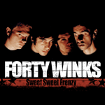 FORTY WINKS - SWEET SWEET FRENZY