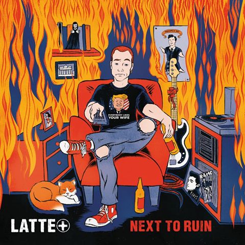 LATTE+ - NEXT TO RUIN