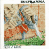 DIAFRAMMA - NON   TARDI
