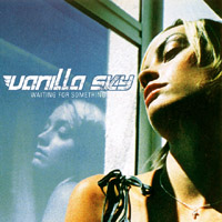 VANILLA SKY - WAITING FOR SOMETHING