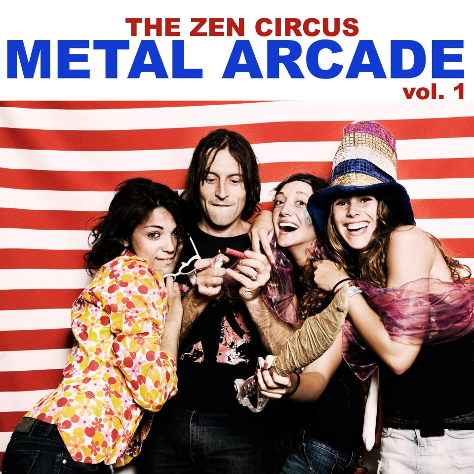 ZEN CIRCUS - METAL ARCADE